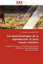 Les Biotechnologies de la Reproduction Et Leurs Risques Sanitaire af Alahmad Mohamad Zuher-A