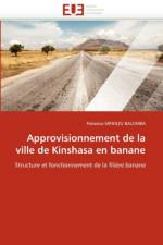 Approvisionnement de la Ville de Kinshasa En Banane af Mpanzu Balomba-P