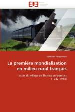 La Premi re Mondialisation En Milieu Rural Fran ais af Fougerouse-C