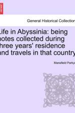Life in Abyssinia af Mansfield Parkyns