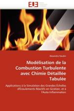 Mod lisation de la Combustion Turbulente Avec Chimie D taill e Tabul e af Naudin-A