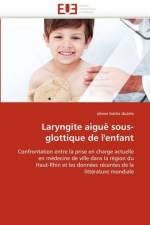 Laryngite Aigu  Sous-Glottique de l''enfant af Barba Duarte-O