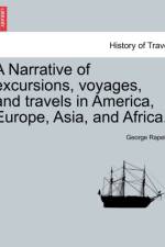 A Narrative of Excursions, Voyages, and Travels in America, Europe, Asia, and Africa. af George Rapelje