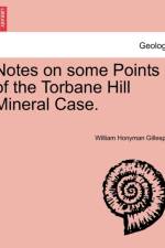 Notes on Some Points of the Torbane Hill Mineral Case. af William Honyman Gillespie