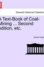 A Text-Book of Coal-Mining ... Second Edition, Etc. af Herbert Hughes