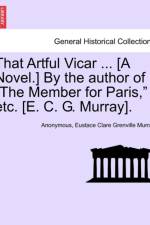 That Artful Vicar ... [A Novel.] by the Author of 