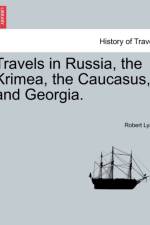 Travels in Russia, the Krimea, the Caucasus, and Georgia. Vol. II. af Robert Lyall