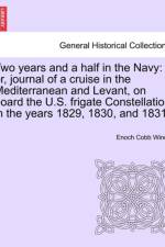 Two Years and a Half in the Navy af Enoch Cobb Wines