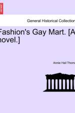 Fashion's Gay Mart. [A Novel.]