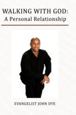 Walking with God af Evangelist John Dye