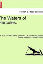 The Waters of Hercules, Volume III of III af E D Gerard