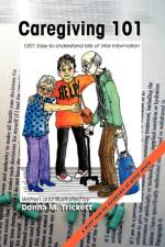 Caregiving 101 af Donna M Trickett