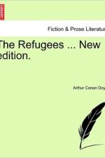 The Refugees ... New Edition. af Sir Arthur Conan Doyle