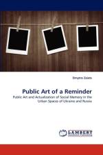 Public Art of a Reminder af Dmytro Zaiets