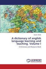 A dictionary of english language learning and teaching. Volume I af Hazem Bader