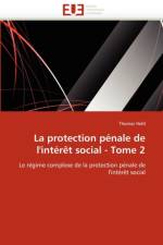 La Protection P nale de l'Int r t Social - Tome 2 af Held-T