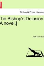 The Bishop's Delusion. [A Novel.] af Alan Saint Aubyn