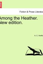 Among the Heather. New Edition. af A C Hertford