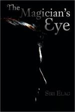 The Magician's Eye af Siri Elag