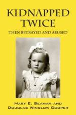Kidnapped Twice af Mary E Seaman