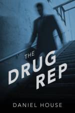 The Drug Rep af Daniel House