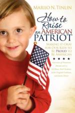 How to Raise an American Patriot af Marijo N. Tinlin
