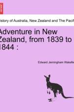 Adventure in New Zealand, from 1839 to 1844 af Edward Jerningham Wakefield