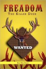 Freedom The Killer Deer af Billy Max Ramey