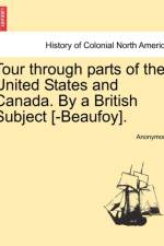 Tour Through Parts of the United States and Canada. by a British Subject [-Beaufoy]. af Anonymous