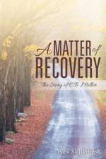 A Matter of Recovery af Wes Skillings