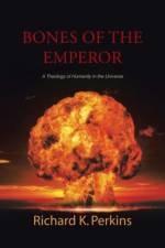 Bones of the Emperor af Richard K Perkins