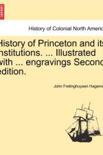 History of Princeton and Its Institutions. ... Illustrated with ... Engravings Second Edition. Vol. I. af John Frelinghuysen Hageman