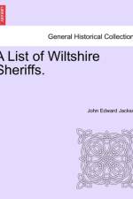 A List of Wiltshire Sheriffs. af John Edward Jackson