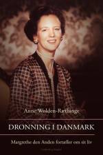 Dronning i Danmark – Margrethe den Anden fortæller om sit liv
