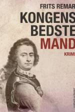 Kongens bedste mand. Historisk krimi af Frits Remar