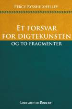 Et forsvar for digtekunsten og to fragmenter af Percy Bysshe Shelley