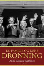En familie og dens dronning af Anne Wolden-Ræthinge