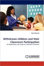 Withdrawn Children and Their Classroom Participation af Ruth Otienoh