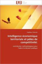 Intelligence  conomique Territoriale Et P les de Comp titivit af Tholoniat-A