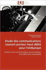 Etude Des Communications Courant Porteur Haut D bit Pour l''embarqu af Collectif