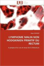 Lymphome Malin Non Hodgkinien Primitif Du Rectum af Ghanimi-R