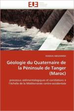 G ologie Du Quaternaire de la P ninsule de Tanger (Maroc) af Aboumaria-K