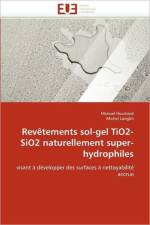 Rev tements Sol-Gel Tio2-Sio2 Naturellement Super-Hydrophiles af Collectif