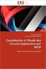 Contribution a l''etude des circuits coplanaires par wcip af Collectif