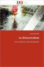 La Dracunculose af Blettery-L