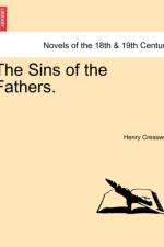 The Sins of the Fathers. af Henry Cresswell