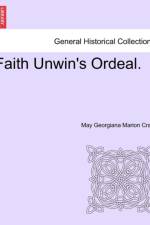 Faith Unwin's Ordeal. af May Georgiana Marion Craik