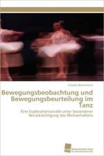Bewegungsbeobachtung und Bewegungsbeurteilung im Tanz af Bornemann Claudia