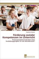Foerderung sozialer Kompetenzen im Unterricht af Droessler Stephanie