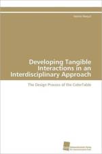 Developing Tangible Interactions in an Interdisciplinary Approach af Maquil Valerie